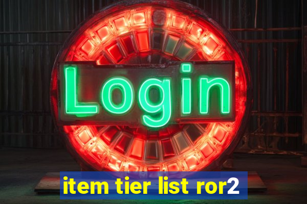 item tier list ror2